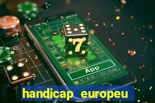 handicap europeu empate 1